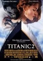 Titanic 2 - UN nou film aparut sub numele de titanic 2! este - Filme